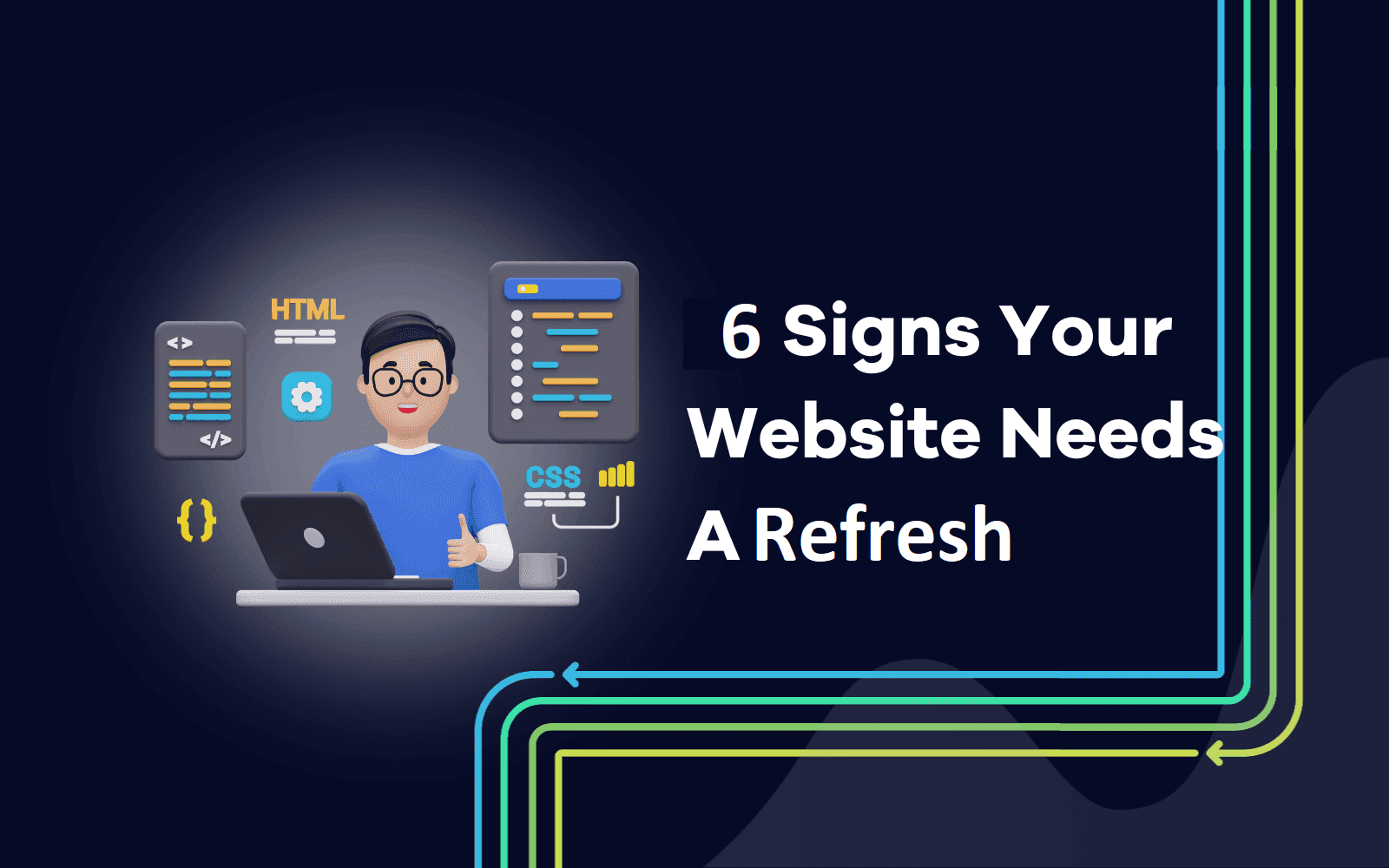 6 Signs Your Website Needs a Refresh