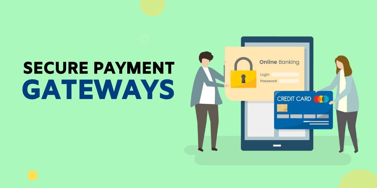 Secure Payment Gateways: What Every eCommerce Store Should Know