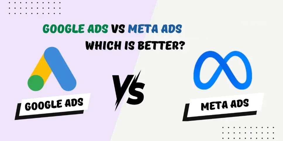Google Ads vs. Meta Ads: Which Platform Brings Better ROI?